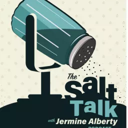 The SALT TALK with Jermine Alberty Podcast artwork