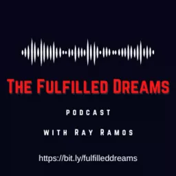 The Fulfilled Dreams Podcast artwork