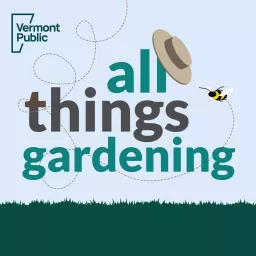 All Things Gardening Podcast artwork