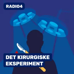 DET KIRURGISKE EKSPERIMENT Podcast artwork