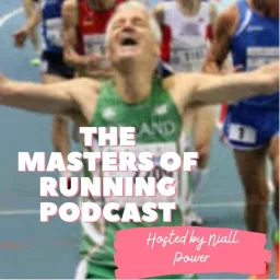 The Masters of Running Podcast.