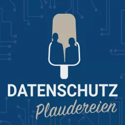 Datenschutz Plaudereien Podcast artwork