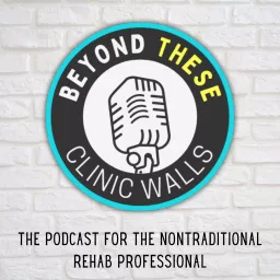 Beyond These Clinic Walls Podcast artwork