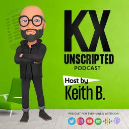 K&X Unscripted Podcast artwork