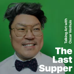 The Last Supper - Art in Asia Podcast artwork