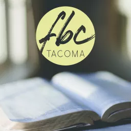 Fellowship Bible Church, Tacoma - Weekly Sermon