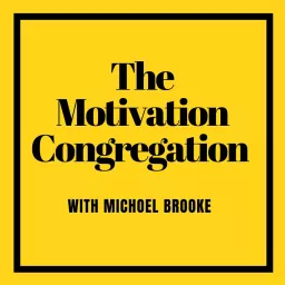 The Motivation Congregation: The #1 Torah & Mussar Podcast