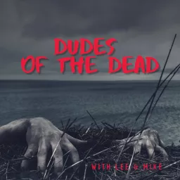 Dudes of the Dead Podcast artwork