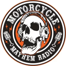 Motorcycle Mayhem Radio Podcast artwork