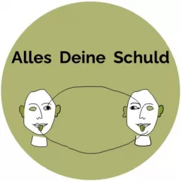 Alles Deine Schuld