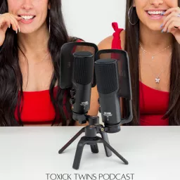 ToxICK Twins Podcast artwork