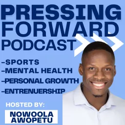 Pressing Forward Podcast artwork