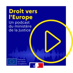 Droit vers l’Europe Podcast artwork