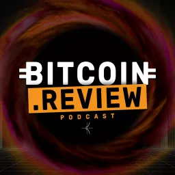 Bitcoin.Review Podcast with NVK & Guests artwork