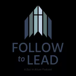 The Follow to Lead Podcast artwork