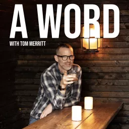 A Word with Tom Merritt Podcast artwork