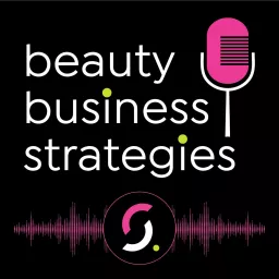 Beauty Business Strategies Podcast artwork