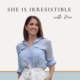 She Is Irresistible Podcast artwork