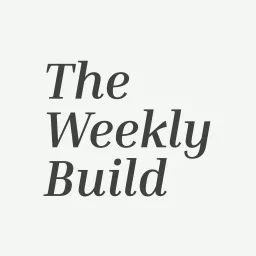 The Weekly Build Podcast artwork