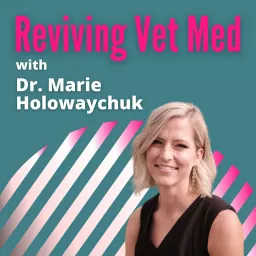 Reviving Vet Med Podcast artwork