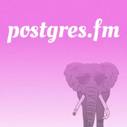 Postgres FM Podcast artwork