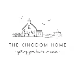 The Kingdom Home Podcast artwork