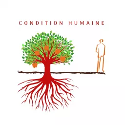 Condition Humaine Podcast artwork
