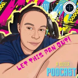 Let This Pan OUT! A Queer Diary Podcast artwork