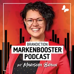 BRANDICTION MARKENBOOSTER | Dein Branding Podcast artwork