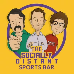 The Socially Distant Sports Bar Podcast artwork