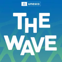 UNESCO - The WAVE Podcast artwork
