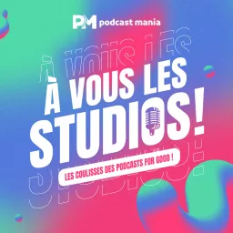 À VOUS LES STUDIOS Podcast artwork