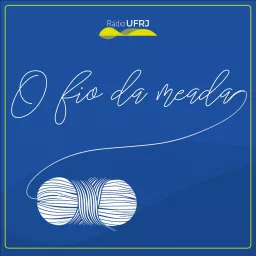 Rádio UFRJ | Fio da Meada