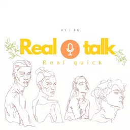 Real Talk Real Quick Podcast artwork