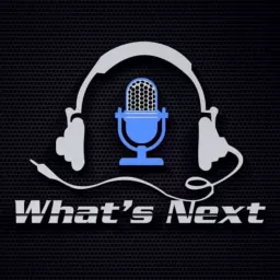 What's Next Podcast artwork