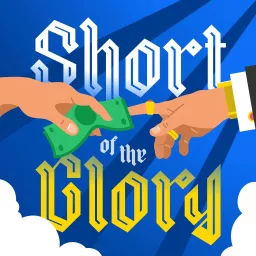 Short of the Glory Podcast artwork