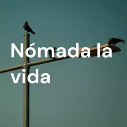 Nómada la vida