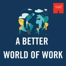 A Better World of Work Podcast artwork