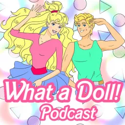 What a Doll! Podcast artwork