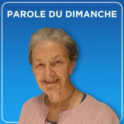 Parole du dimanche – Radio Notre Dame