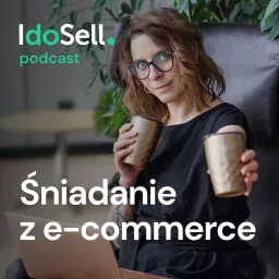 Śniadanie z e-commerce Podcast artwork