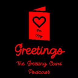 Greetings! The Greeting Card Podcast