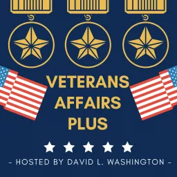 Veteran's Affairs Plus W/ David L. Washington Podcast artwork