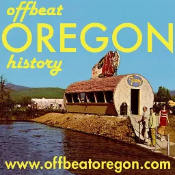 Offbeat Oregon History podcast artwork