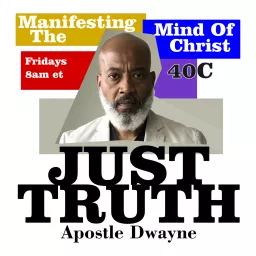 Manifesting The Mind of Christ with Apostle Dwayne Podcast artwork