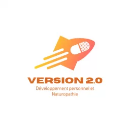 VERSION 2.0 : Développement Personnel et Naturopathie Podcast artwork