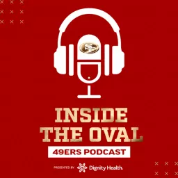 49ers Inside the Oval Podcast