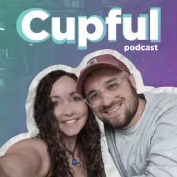 Cupful Podcast artwork