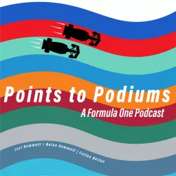 Points to Podiums; A Formula One Podcast artwork