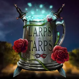 Larps and Tarps Podcast artwork